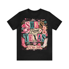 She's From Texas, I Can Tell T-Shirt