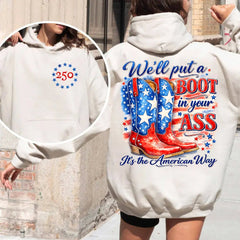 We'll Put A Boot In Your Ass It's The American Way T-shirt