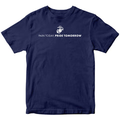 Marines "Pain Today, Pride Tomorrow" T-shirt