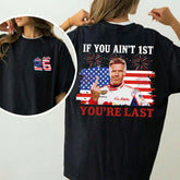 Shake & Bake 4th of July Tee, If You Ain't First You're Last T-Shirt