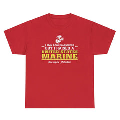 I May Look Harmless but I Raised a US Marine – T-shirt