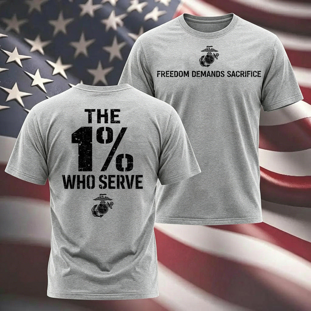 The 1% Who Serve” USMC T-Shirt