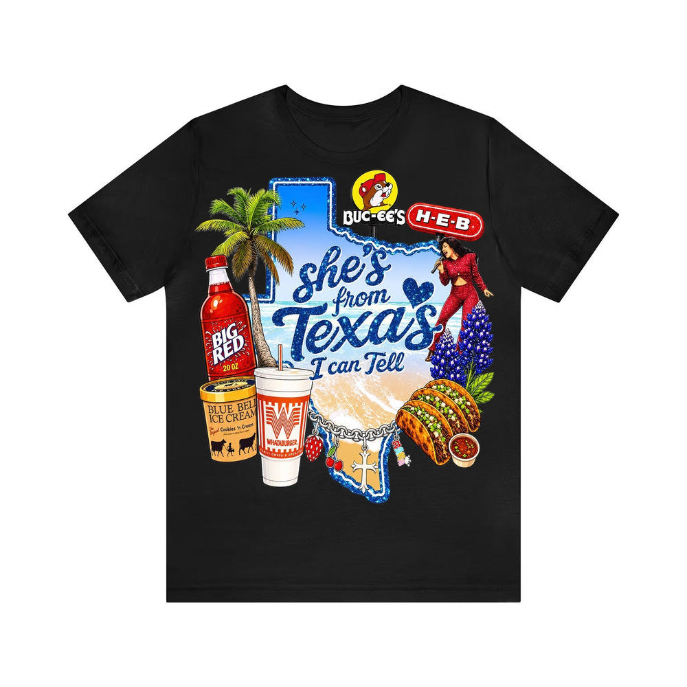 Shes from texas i can tell Unisex T-shirt