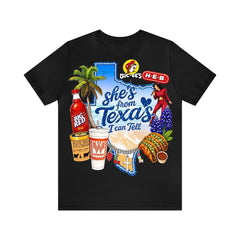 Shes from texas i can tell Unisex T-shirt