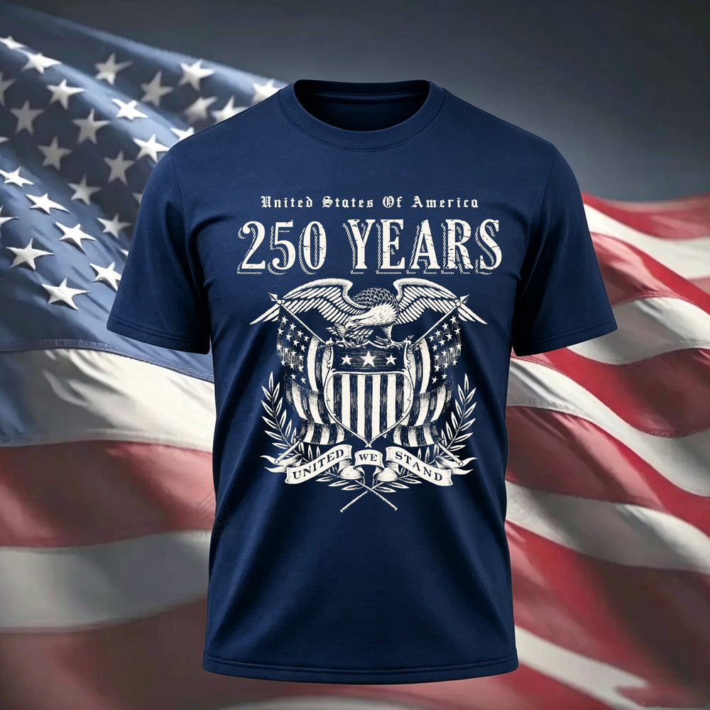 250 Years United We Stand T-Shirt
