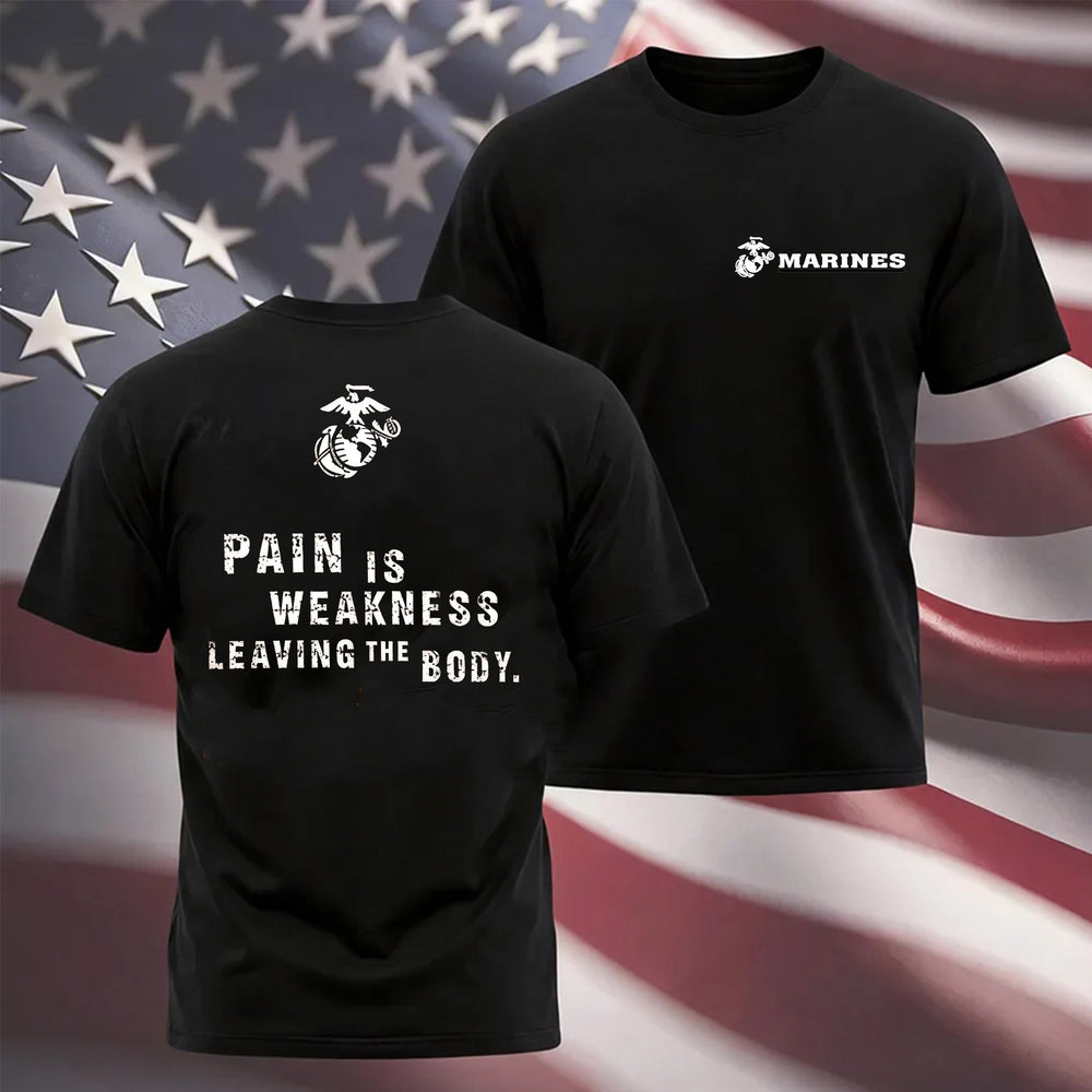 Marines Pain Is Weakness T-Shirt