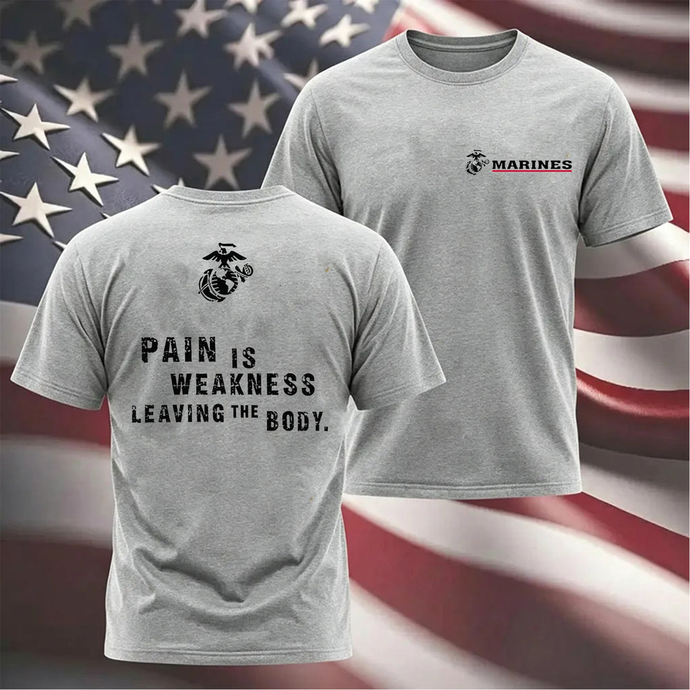Marines Pain Is Weakness T-Shirt