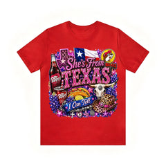 Shes from texas i can tell Unisex T-shirt