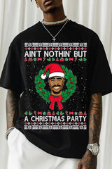 Ugly Christmas T-Shirt Tupac 2Pac Wreath Ain't Nothin' But A Christmas Party Tee Shirt