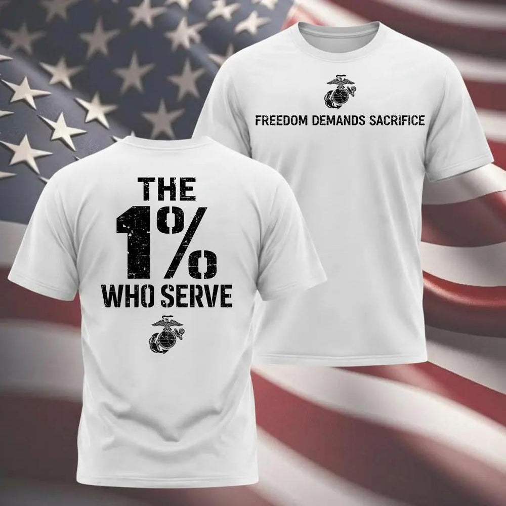 The 1% Who Serve” USMC T-Shirt
