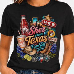 She's From Texas I Can Tell Tee