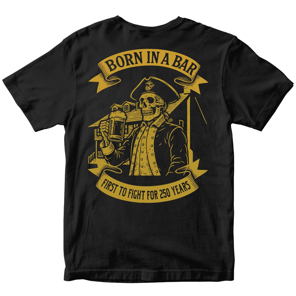 Marines Born In A Bar Skull 250th Birthday T-shirt