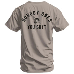 Nobody Owes You Shit Skull T-Shirt